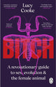 Bitch, What does it mean to be female? 9781804990919 Lucy Cooke