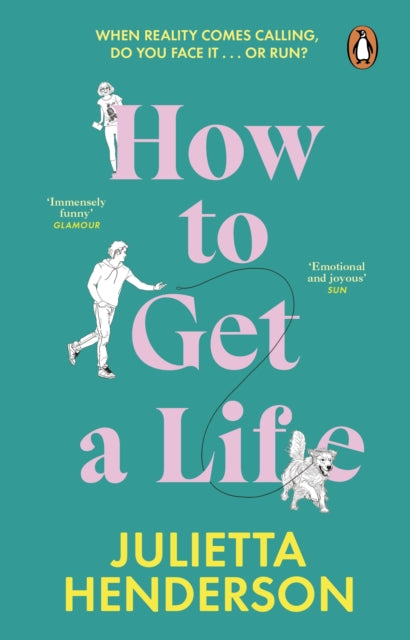 Book cover of: How to Get a Life. By: Julietta Henderson