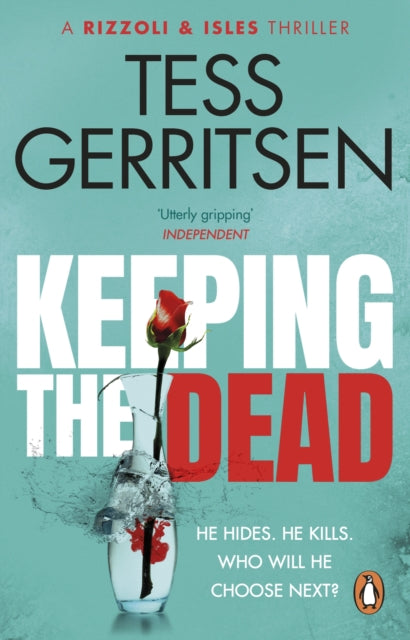 Book cover of: Keeping the Dead. By: Tess Gerritsen