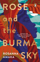 Book cover of: Rose and the Burma Sky. By: Rosanna Amaka