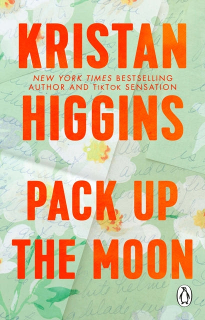 Book cover of: Pack Up the Moon. By: Kristan Higgins