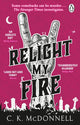 Relight My Fire, (The Stranger Times 4) 9781804993354 C. K. McDonnell