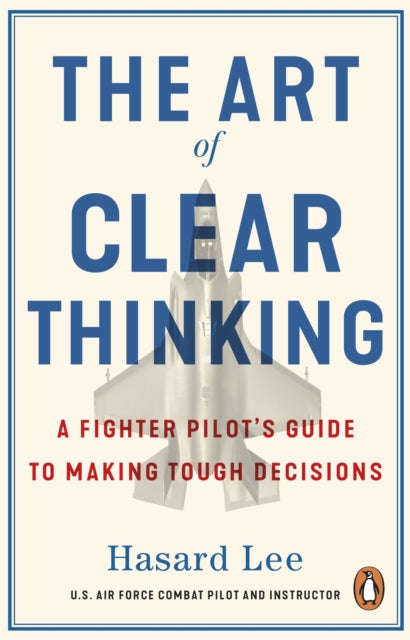 The Art of Clear Thinking