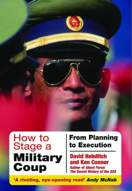 How to Stage a Military Coup 9781805001935 David Hebditch