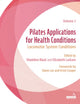 Book cover of: Pilates Applications for Health Conditions Volume 2. By: Madeline Black