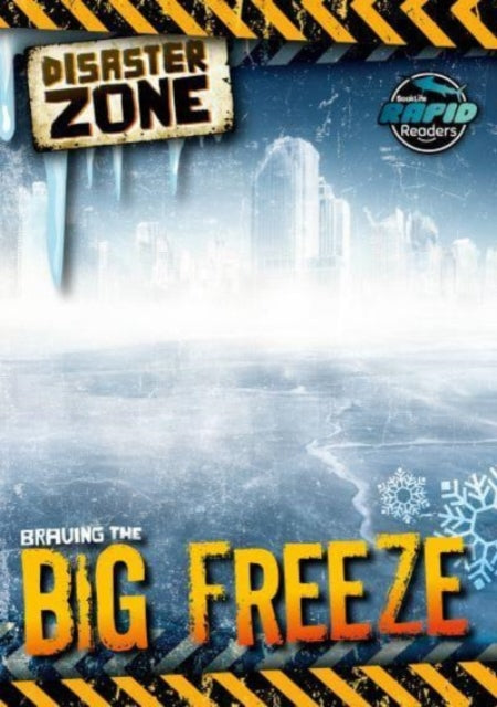 Book cover of: Braving the Big Freeze. By: Madeline Tyler; Amy Li