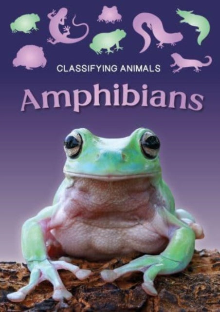 Book cover of: Amphibians. By: Charlie Ogden; Danielle Webster-Jones