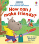 Book cover of: Lift-the-flap First Questions and Answers How can I make friends?