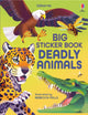 Book cover of: Big Sticker Book Deadly Animals