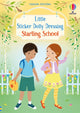 Book cover of: Little Sticker Dolly Dressing Starting School