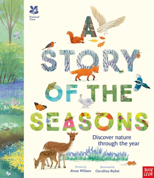 National Trust: A Story of the Seasons, Discover nature through the year 9781805130031 Anna Wilson