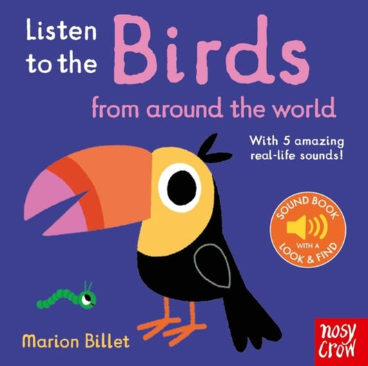 Listen to the Birds From Around the World 9781805134695 Marion Billet