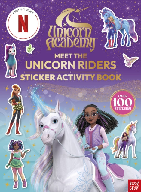 Unicorn Academy: Meet the Unicorn Riders: Sticker Activity Book, With over 100 magical stickers