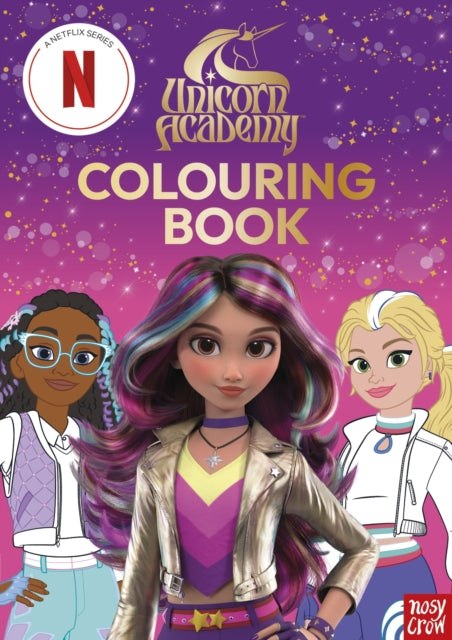 Unicorn Academy: Colouring Book 9781805135692 NOSY CROW LTD