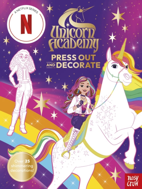 Unicorn Academy: Press Out and Decorate, with over 25 sparkling pieces 9781805135920 NOSY CROW LTD