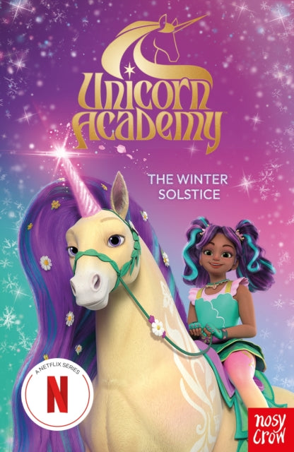 Unicorn Academy: The Winter Solstice, An official book of the Netflix Series
