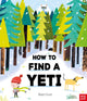 How to Find a Yeti 9781805136484 HUNT, MATT