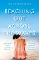 Book cover of: Reaching Out Across the Waves. By: Linda Wheatley