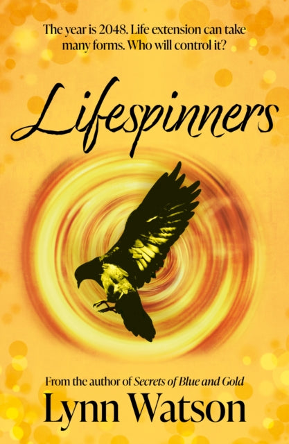 Book cover of: Lifespinners. By: Lynn Watson