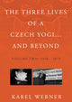 Book cover of: Three Lives of a Czech Yogi and Beyond