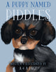 Book cover of: Puppy Named Piddles. By: A. & A. Page