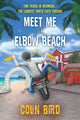 Book cover of: Meet Me At Elbow Beach
