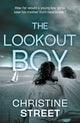 Book cover of: Lookout Boy. By: Christine Street
