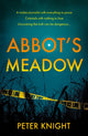 Book cover of: Abbot's Meadow. By: Peter Knight