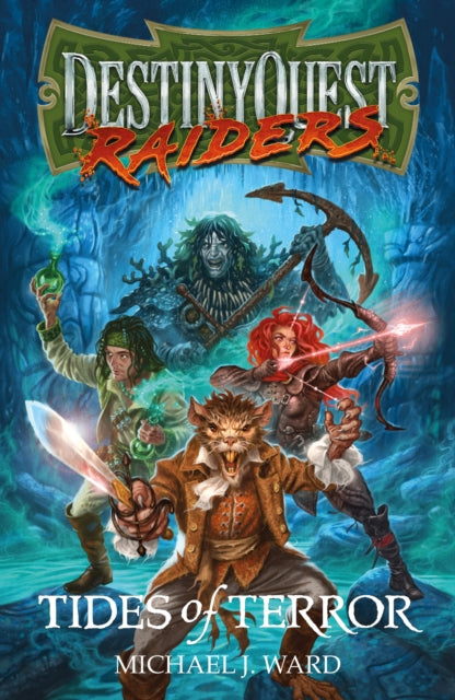 Book cover of: DestinyQuest: Tides of Terror. By: Michael J. Ward