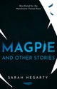 Book cover of: Magpie. By: Sarah Hegarty