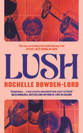 Lush, 'The one scratching that Sally Rooney itch' Stylist Best Books of 2025