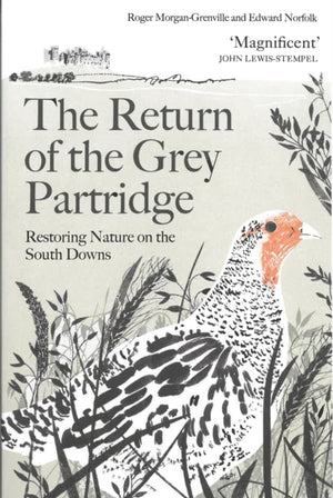 Return of the Grey Partridge, Restoring Nature on the South Downs