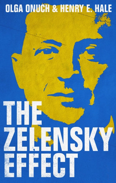 Book cover of: Zelensky Effect. By: Olga Onuch