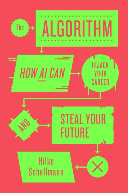 Book cover of: Algorithm. By: Hilke Schellmann