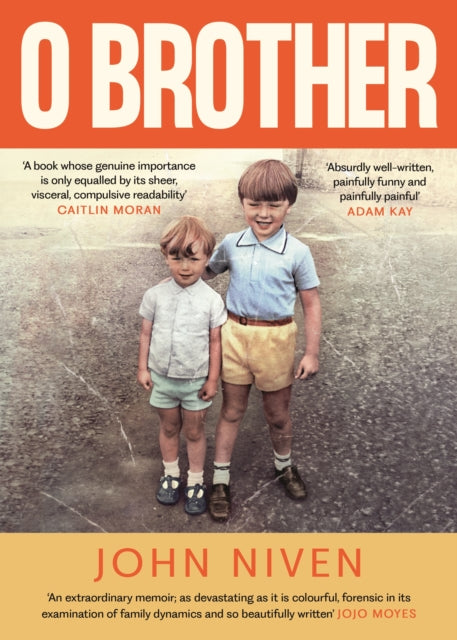 Book cover of: O Brother. By: John Niven