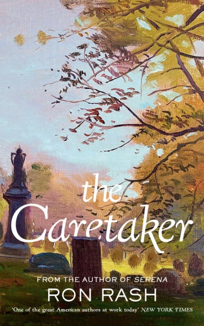 Book cover of: Caretaker. By: Ron Rash