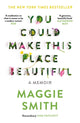 You Could Make This Place Beautiful 9781805302452 Maggie Smith