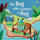 Book cover of: Bug who Wanted a Hug. By: Russell Punter