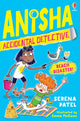 Anisha, Accidental Detective: Beach Disaster 9781805311935 Serena Patel