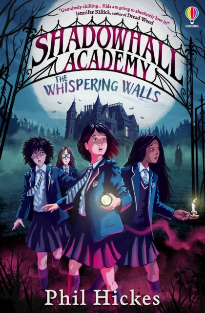 Shadowhall Academy: The Whispering Walls 9781805314905 Phil Hickes