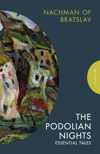 Book cover of: Podolian Nights. By: Nachman of Bratslav
