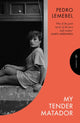Book cover of: My Tender Matador