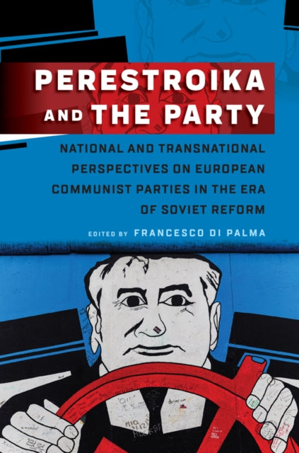 Book cover of: Perestroika and the Party. By: Francesco Di Palma
