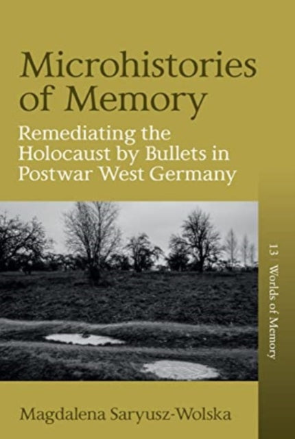 Book cover of: Microhistories of Memory. By: Magdalena Saryusz-Wolska