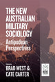 Book cover of: New Australian Military Sociology. By: Brad West