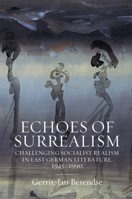 Book cover of: Echoes of Surrealism. By: Gerrit-Jan Berendse