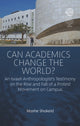 Book cover of: Can Academics Change the World?. By: Moshe Shokeid