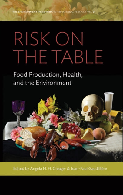 Book cover of: Risk on the Table. By: Angela N. H. Creager