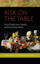 Book cover of: Risk on the Table. By: Angela N. H. Creager
