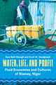 Book cover of: Water, Life, and Profit. By: Sara Beth Keough